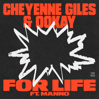 Cheyenne Giles & Ookay & Manno - For Life