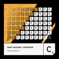 Matt Sassari & CHRSTPHR - Gold Touch