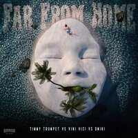 Timmy Trumpet & Vini Vici & Omiki - Far From Home