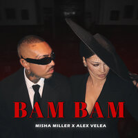 Bam Bam - Misha Miller & Alex Velea