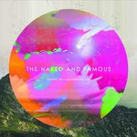 The Naked & The Famous - Young Blood
