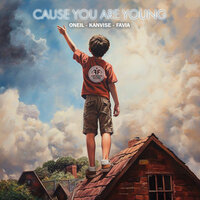 Cause You Are Young