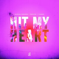 Roman Messer & Rocco & ThoBa - Hit My Heart