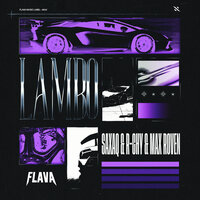 Saxaq & R - Chy & Max Roven - Lambo