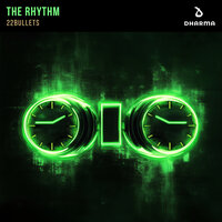 22bullets - The Rhythm