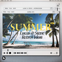 Lucas & Steve & RetroVision - Summer.mp3