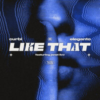 Curbi & Eleganto & Janet Livv - Like That